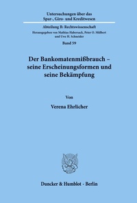 Abbildung von: Der Bankomatenmißbrauch - seine Erscheinungsformen und seine Bekämpfung. - Duncker & Humblot