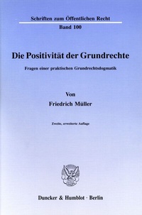 Abbildung von: Die Positivität der Grundrechte. - Duncker & Humblot