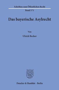 Abbildung von: Das bayerische Asylrecht. - Duncker & Humblot