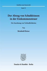 Abbildung von: Der Abzug von Schuldzinsen in der Einkommensteuer. - Duncker & Humblot