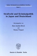 Cover: Strafrecht und Kriminalpolitik in Japan und Deutschland. - Duncker & Humblot