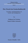 Bild: Der Zweck im Gentechnikrecht. - Duncker & Humblot