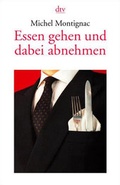 Cover: Essen gehen und dabei abnehmen - dtv