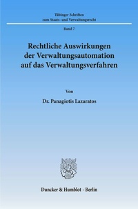 Abbildung von: Rechtliche Auswirkungen der Verwaltungsautomation auf das Verwaltungsverfahren. - Duncker & Humblot