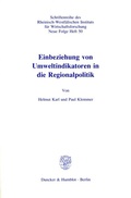 Cover: Einbeziehung von Umweltindikatoren in die Regionalpolitik. - Duncker & Humblot