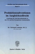 Cover: Produktionssubventionen im Ausgleichszollrecht. - Duncker & Humblot