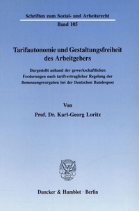 Abbildung von: Tarifautonomie und Gestaltungsfreiheit des Arbeitgebers. - Duncker & Humblot