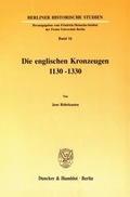 Cover: Die englischen Kronzeugen 1130-1330. - Duncker & Humblot