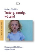 Cover: Trotzig, zornig, w&uuml;tend - dtv