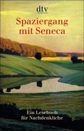Cover: Spaziergang mit Seneca - dtv