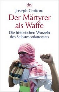 Enlarge image Cover: Der Märtyrer als Waffe - dtv