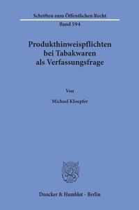 Abbildung von: Produkthinweispflichten bei Tabakwaren als Verfassungsfrage. - Duncker & Humblot