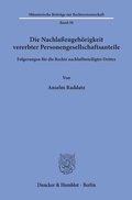 Cover: Die Nachla&szlig;zugeh&ouml;rigkeit vererbter Personengesellschaftsanteile. - Duncker & Humblot