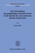 Cover: Die Entwicklung des gutgl&auml;ubigen Fahrniserwerbs in der Epoche des usus modernus und des Naturrechts. - Duncker & Humblot