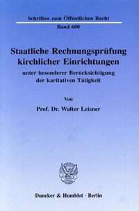 Abbildung von: Staatliche Rechnungsprüfung kirchlicher Einrichtungen, - Duncker & Humblot