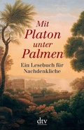 Cover: Mit Platon unter Palmen - dtv