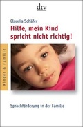 Cover: Hilfe, mein Kind spricht nicht richtig! - dtv