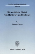 Cover: Die rechtliche Einheit von Hardware und Software. - Duncker & Humblot