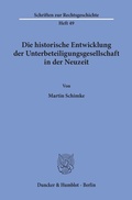 Cover: Die historische Entwicklung der Unterbeteiligungsgesellschaft in der Neuzeit. - Duncker & Humblot