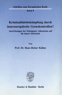 Abbildung von: Kriminalitätsbekämpfung durch innereuropäische Grenzkontrollen? - Duncker & Humblot