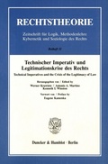 Cover: Technischer Imperativ und Legitimationskrise des Rechts. - Duncker & Humblot