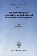 Abbildung von: Die Anerkennung und Vollstreckung ausländischer und internationaler Schiedssprüche. - Duncker & Humblot
