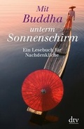 Cover: Mit Buddha unterm Sonnenschirm - dtv