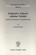 Cover: Explorative Analysen zeitlicher Verl&auml;ufe. - Duncker & Humblot