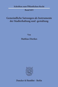Abbildung von: Gemeindliche Satzungen als Instrumente der Stadterhaltung und -gestaltung. - Duncker & Humblot