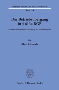 Abbildung von: Der Betriebsübergang in § 613a BGB. - Duncker & Humblot