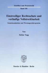 Abbildung von: Einstweiliger Rechtsschutz und vorläufige Vollstreckbarkeit. - Duncker & Humblot