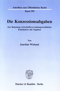 Abbildung von: Die Konzessionsabgaben. - Duncker & Humblot