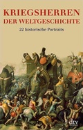 Cover: Kriegsherren der Weltgeschichte - dtv