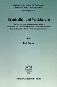 Abbildung von: Kriminalität und Versicherung. - Duncker & Humblot