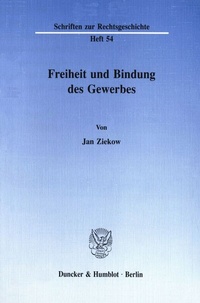 Abbildung von: Freiheit und Bindung des Gewerbes. - Duncker & Humblot