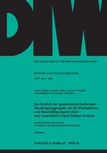 Cover: Der Einflu&szlig; der gesamtwirtschaftlichen Nachfrageaggregate auf die Produktions- und Besch&auml;ftigungsstruktur - - Duncker & Humblot