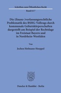 Cover: Die (finanz-)verfassungsrechtliche Problematik des BSHG-Vollzugs durch kommunale Gebietsk&ouml;rperschaften, - Duncker & Humblot