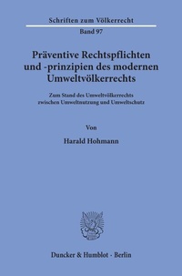 Bild: Präventive Rechtspflichten und -prinzipien des modernen Umweltvölkerrechts. - Duncker & Humblot