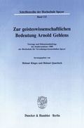 Cover: Zur geisteswissenschaftlichen Bedeutung Arnold Gehlens. - Duncker & Humblot