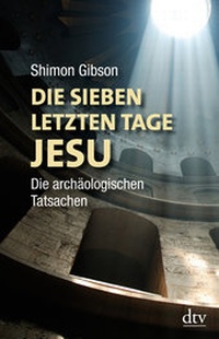 Enlarge image Cover: Die sieben letzten Tage Jesu - dtv