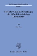 Cover: Subjektivrechtliche Grundlagen des &ouml;ffentlichrechtlichen Drittschutzes. - Duncker & Humblot