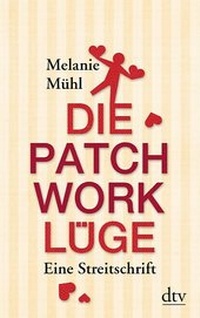 Enlarge image Cover: Die Patchwork-Lüge - dtv