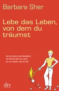 Cover: Lebe das Leben, von dem du tr&auml;umst - dtv