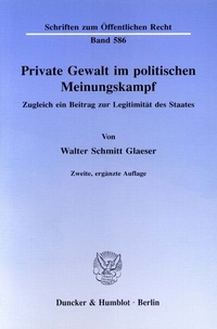 Abbildung von: Private Gewalt im politischen Meinungskampf. - Duncker & Humblot