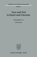 Cover: Tanz und Tod in Kunst und Literatur. - Duncker & Humblot
