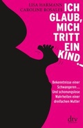 Cover: Ich glaub, mich tritt ein Kind! - dtv