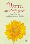 Cover: Worte, die Kraft geben - dtv