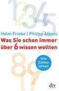 Cover: Was Sie schon immer &uuml;ber 6 wissen wollten - dtv