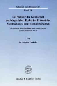 Abbildung von: Die Stellung der Gesellschaft des bürgerlichen Rechts im Erkenntnis-, Vollstreckungs- und Konkursverfahren. - Duncker & Humblot