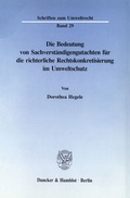Bild: Die Bedeutung von Sachverständigengutachten für die richterliche Rechtskonkretisierung im Umweltschutz. - Duncker & Humblot